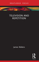 Television and Repetition-9781032207988