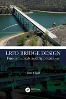 LRFD Bridge Design : Fundamentals and Applications-9781032208374