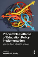 Predictable Patterns of Education Policy Implementation