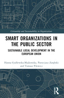 Smart Organizations in the Public Sector : Sustainable Local Development in the European Union-9781032209104