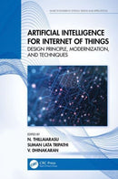 Artificial Intelligence for Internet of Things : Design Principle, Modernization, and Techniques-9781032210285