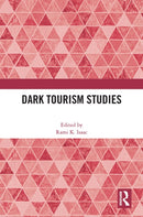 Dark Tourism Studies-9781032211008