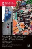 Routledge Handbook of Violent Extremism and Resilience-9781032211695