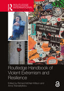 Routledge Handbook of Violent Extremism and Resilience-9781032211701