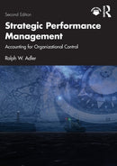 Strategic Performance Management : Accounting for Organizational Control-9781032211886