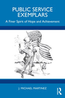 Public Service Exemplars : A Finer Spirit of Hope and Achievement-9781032212258
