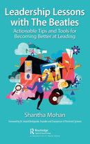 Leadership Lessons with The Beatles : Actionable Tips and Tools for Becoming Better at Leading-9781032212586