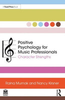 Positive Psychology for Music Professionals : Character Strengths-9781032212746