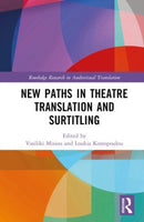 New Paths in Theatre Translation and Surtitling-9781032213309
