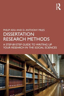 Dissertation Research Methods : A Step-by-Step Guide to Writing Up Your Research in the Social Sciences-9781032213859