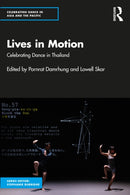 Lives in Motion : Celebrating Dance in Thailand-9781032214283