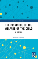 The Principle of the Welfare of the Child : A History-9781032214511