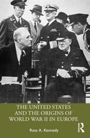 The United States and the Origins of World War II in Europe-9781032215150