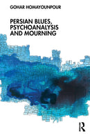 Persian Blues, Psychoanalysis and Mourning-9781032215945