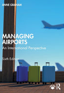 Managing Airports : An International Perspective-9781032216386