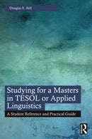 Studying for a Masters in TESOL or Applied Linguistics : A Student Reference and Practical Guide-9781032217499