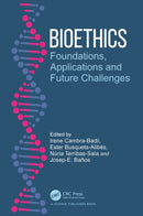 Bioethics : Foundations, Applications and Future Challenges-9781032217550