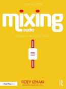 Mixing Audio : Concepts, Practices, and Tools-9781032219448