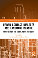 Urban Contact Dialects and Language Change : Insights from the Global North and South-9781032222080
