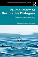 Trauma-Informed Restorative Dialogues : The Power of Community-9781032222134