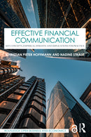 Effective Financial Communication : Key Concepts, Empirical Insights, and Implications for Practice-9781032222592