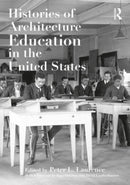 Histories of Architecture Education in the United States-9781032223155
