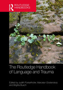 The Routledge Handbook of Language and Trauma