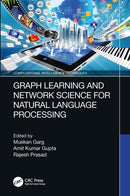 Graph Learning and Network Science for Natural Language Processing-9781032224572