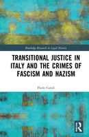 Transitional Justice in Italy and the Crimes of Fascism and Nazism-9781032226231