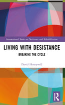 Living with Desistance : Breaking the Cycle-9781032228457