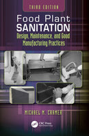 Food Plant Sanitation : Design, Maintenance, and Good Manufacturing Practices-9781032229218