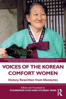 Voices of the Korean Comfort Women : History Rewritten from Memories-9781032230573