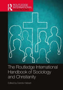 The Routledge International Handbook of Sociology and Christianity-9781032230726
