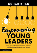 Empowering Young Leaders: How your Culture and Ethos can Enhance Student Leadership within your School-9781032231501
