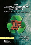 The Garbage Collection Handbook : The Art of Automatic Memory Management-9781032231785