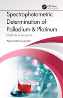 Spectrophotometric Determination of Palladium & Platinum : Methods & Reagents-9781032232461