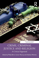 Crime, Criminal Justice and Religion : A Critical Appraisal-9781032232898