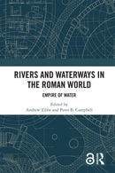 Rivers and Waterways in the Roman World : Empire of Water-9781032234403