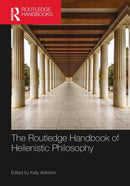 The Routledge Handbook of Hellenistic Philosophy