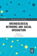Archaeological Networks and Social Interaction-9781032237350