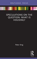 Speculations on the Question: What Is Housing?-9781032244815