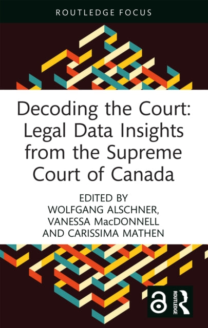 Decoding the Court: Legal Data Insights from the Supreme Court of Canada-9781032245256