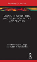 Spanish Horror Film and Television in the 21st Century-9781032245669