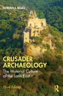 Crusader Archaeology : The Material Culture of the Latin East-9781032246529