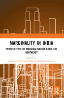 Marginality in India : Perspectives of Marginalisation from the Northeast-9781032246666