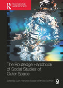 The Routledge Handbook of Social Studies of Outer Space-9781032248615