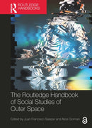 The Routledge Handbook of Social Studies of Outer Space-9781032248745