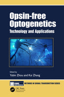 Opsin-free Optogenetics : Technology and Applications-9781032249223