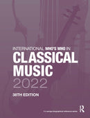 International Who's Who in Classical Music 2022-9781032249766