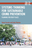 Systems Thinking for Sustainable Crime Prevention : Planning for Risky Places-9781032249865